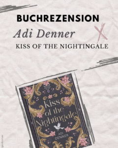 Rezension „Kiss of the Nightingale“
