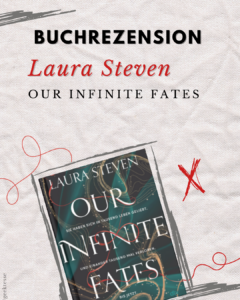 Rezension: „Our Infinite Fates“