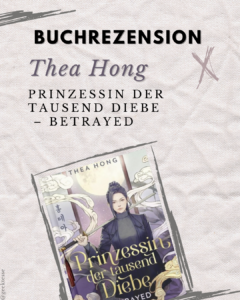 Rezension: „Prinzessin der tausend Diebe – Betrayed“