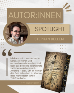 Autor:innen Spotlight: Stephan Bellem