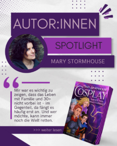 Autor:innen Spotlight: Mary Stormhouse