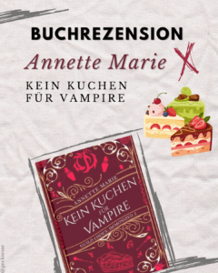 Rezension: „Kein Kuchen für Vampire“