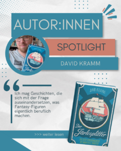 Autor:innen Spotlight: David Kramm