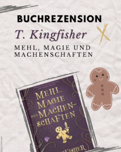 Rezension: „Mehl, Magie und Machenschaften“