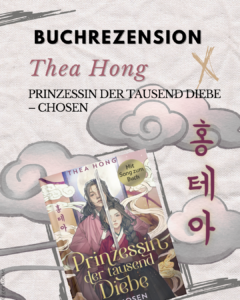 Rezension „Prinzessin der tausend Diebe – Chosen“