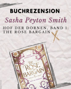 Rezension: „The rose bargain“