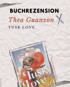 Rezension: „Tusk Love“
