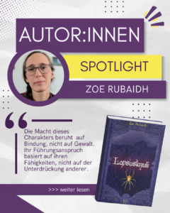 Autor:innen Spotlight: Zoe Rubaidh